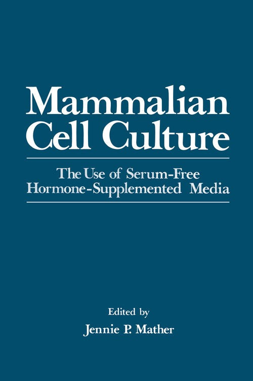 Mammalian Cell Culture by Jennie Mather ISBN 9781461593638