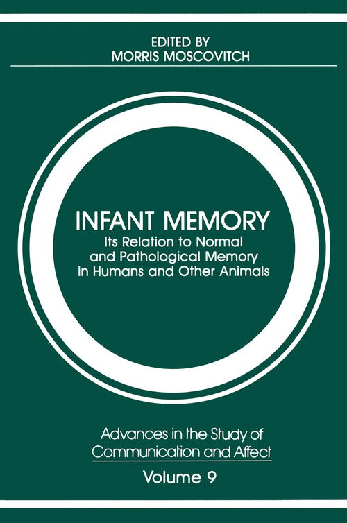 Infant Memory by Morris Moscovitch ISBN 9781461593669