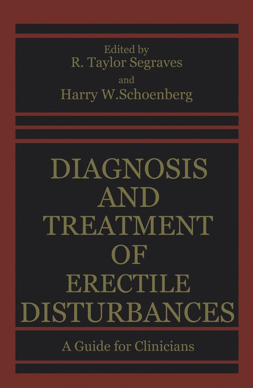 Diagnosis and Treatment of Erectile Disturbances by R Taylor Segraves ISBN 9781461594116