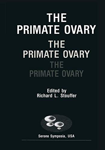 The Primate Ovary by Richard Stouffer ISBN 9781461595151