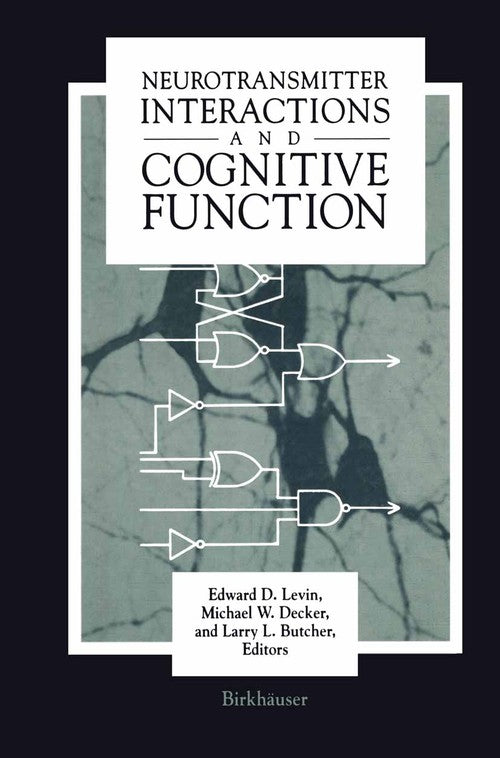 Neurotransmitter Interactions and Cognitive Function by Butcher ISBN 9781461598459