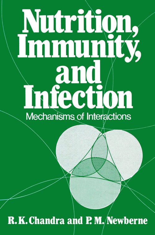 Nutrition, Immunity, and Infection by R K Chandra ISBN 9781468407860