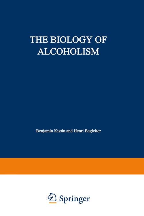 The Biology of Alcoholism by Benjamin Kissin ISBN 9781468408973