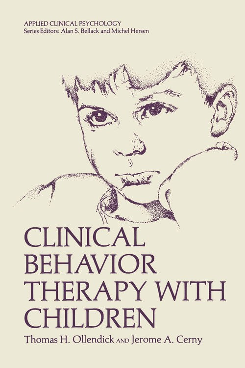 Clinical Behavior Therapy with Children by Thomas H Ollendick ISBN 9781468411065