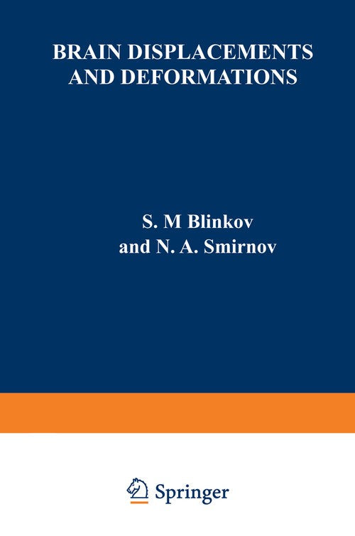 Brain Displacements and Deformations by S M Blinkov ISBN 9781468418026