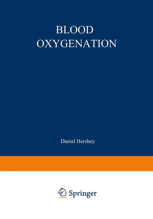 Blood Oxygenation by Daniel Hershey ISBN 9781468418590