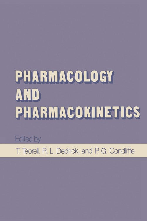 Pharmacology and Pharmacokinetics by T Teorell ISBN 9781468420579