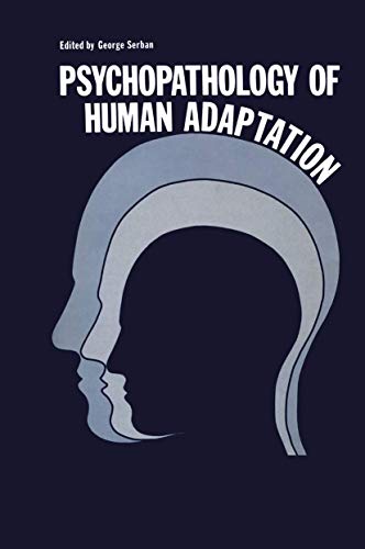 Psychopathology of Human Adaptation by George Serban ISBN 9781468422405