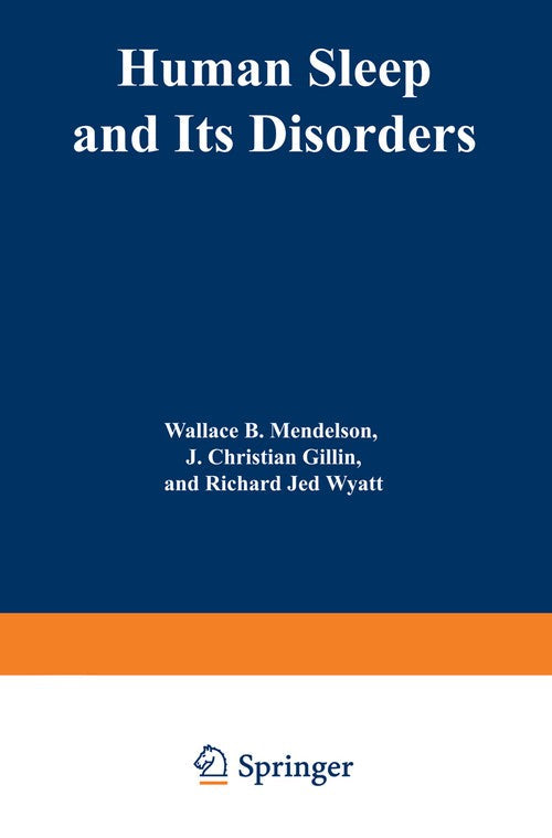 Human Sleep and Its Disorders by Wallace Mendelson ISBN 9781468422917