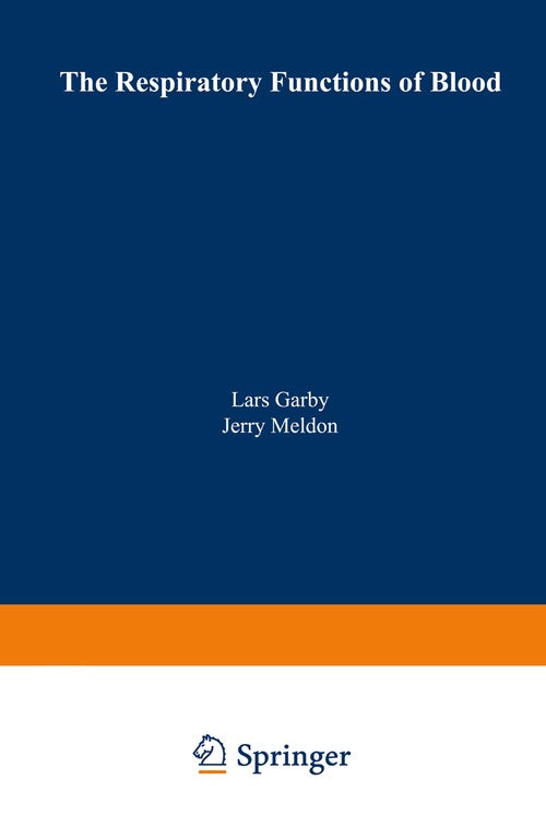 The Respiratory Functions of Blood by Lars Garby ISBN 9781468423150