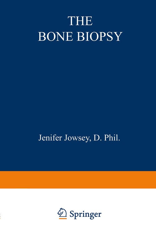 The Bone Biopsy by Jennifer Jowsey ISBN 9781468423815