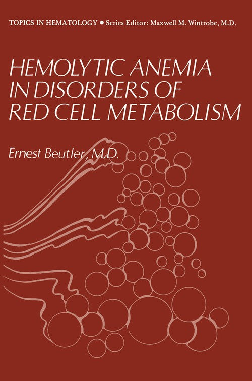 Hemolytic Anemia in Disorders of Red Cell Metabolism by Ernest Lindbergh ISBN 9781468424591