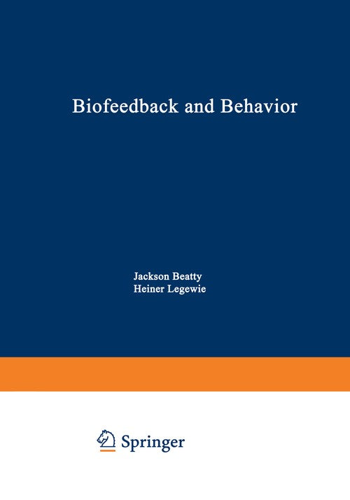 Biofeedback and Behavior by Jackson Beatty ISBN 9781468425284