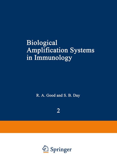 Biological Amplification Systems in Immunology by N Day ISBN 9781468425468