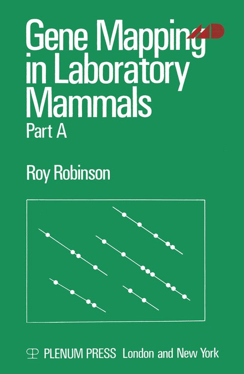 Gene Mapping in Laboratory Mammals by Roy Robinson ISBN 9781468429848