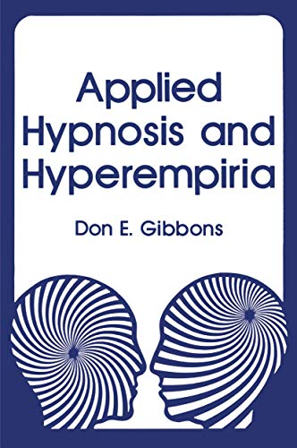 Applied Hypnosis and Hyperempiria by D Gibbons ISBN 9781468435832