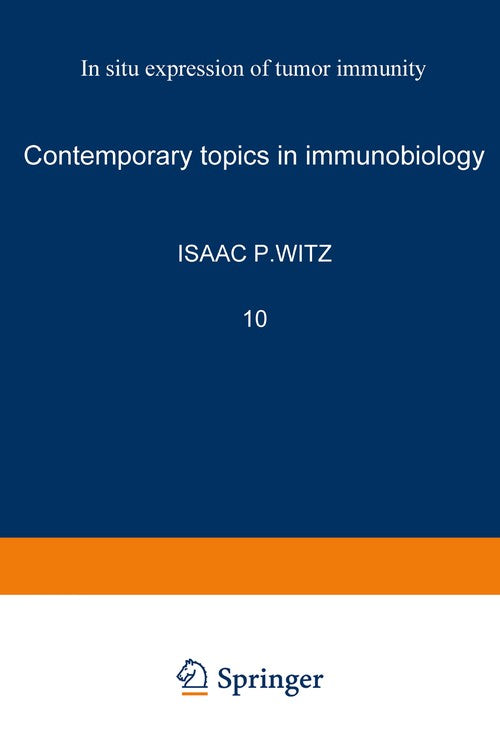 In Situ Expression of Tumor Immunity by Isaac Witz ISBN 9781468436792
