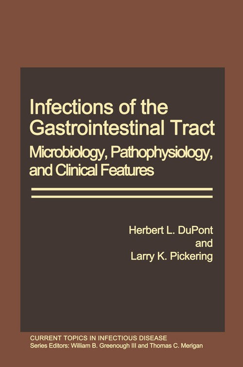 Infections of the Gastrointestinal Tract by Herbert L Dupont ISBN 9781468436976