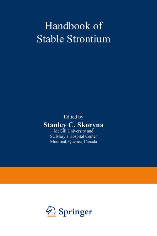 Handbook of Stable Strontium by Stanley Skoryna ISBN 9781468437003