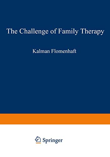 The Challenge of Family Therapy by Kalman Flomenhaft ISBN 9781468438475