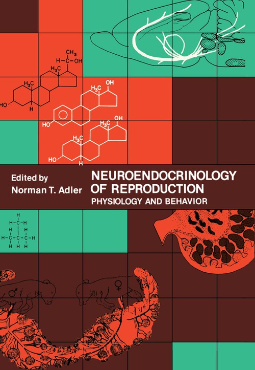 Neuroendocrinology of Reproduction by Norman T Adler ISBN 9781468438833