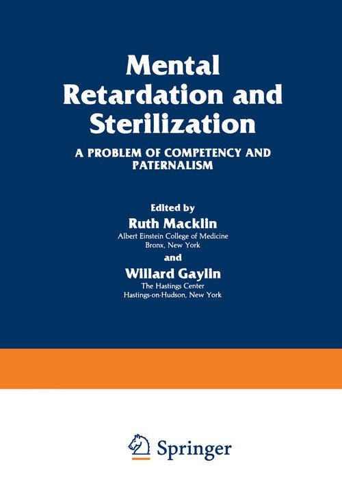 Mental Retardation and Sterilization by Ruth Macklin ISBN 9781468439250