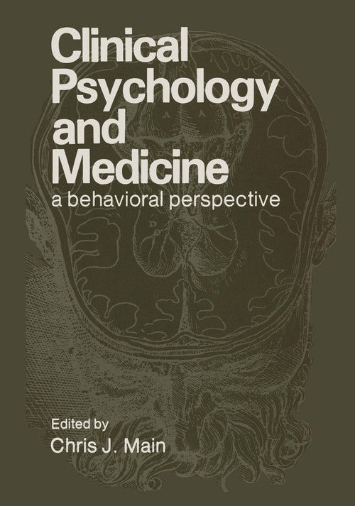 Clinical Psychology and Medicine by Chris Main ISBN 9781468441383