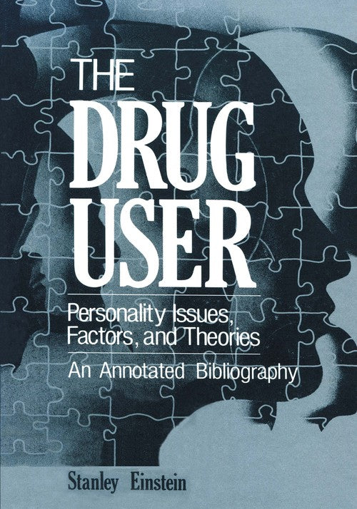 The Drug User by Stanley Einstein ISBN 9781468441475