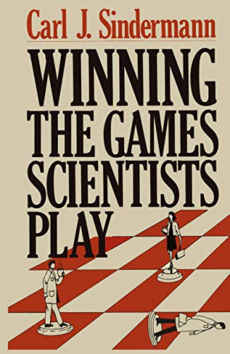 Winning the Games Scientists Play by Cj Sindermann ISBN 9781468442977