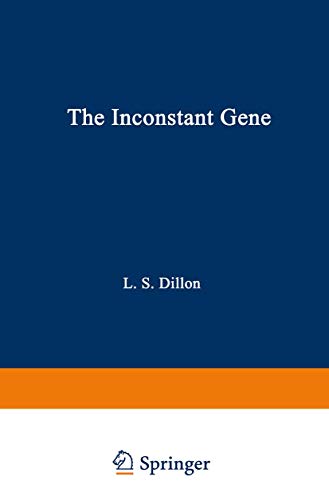The Inconstant Gene by Lawrence Dillon ISBN 9781468443127