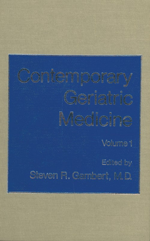 Contemporary Geriatric Medicine by Steven Gambert ISBN 9781468445169