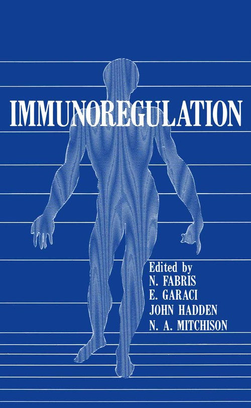 Immunoregulation by Nicola Fabris ISBN 9781468445497