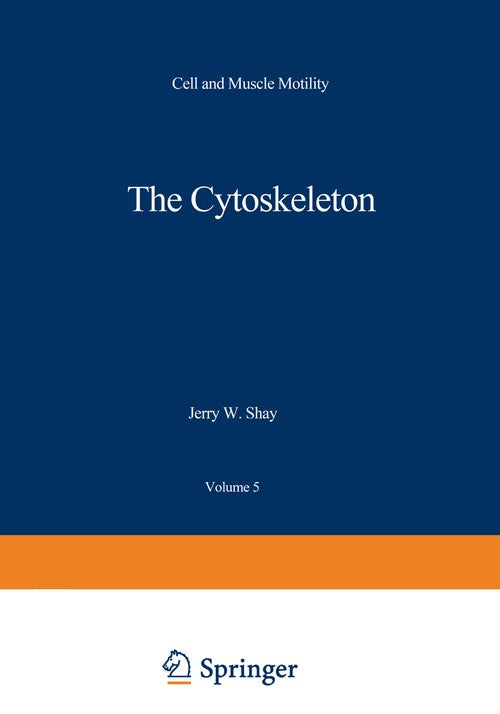 The Cytoskeleton by Jerry Shay ISBN 9781468445947