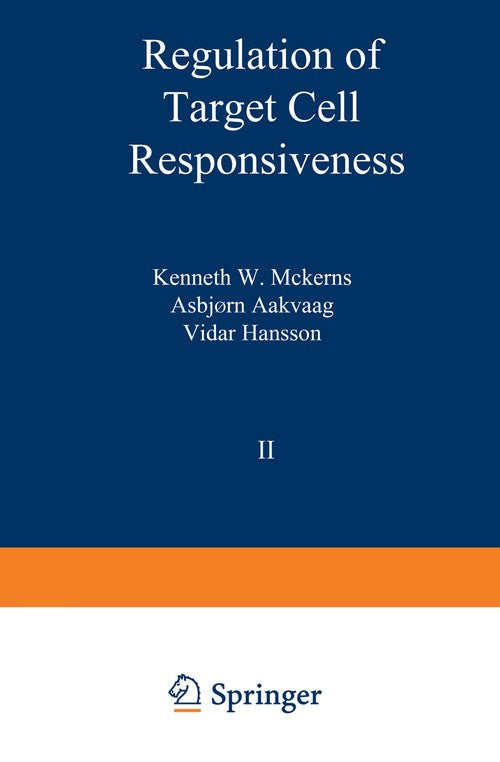 Regulation of Target Cell Responsiveness by International Foundation For Biochemical Endocrino ISBN 9781468446395