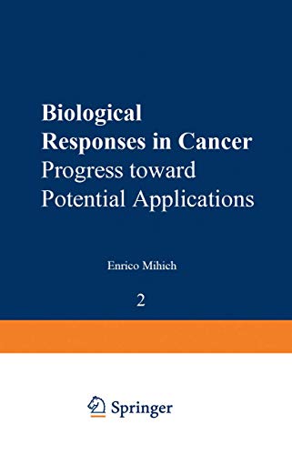Biological Responses in Cancer by Enrico Mihich ISBN 9781468446845