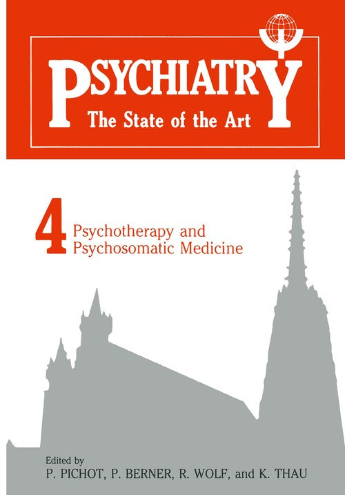 Psychiatry the State of the Art by P Pichot ISBN 9781468446999