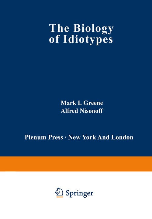 The Biology of Idiotypes by Mark Greene ISBN 9781468447415