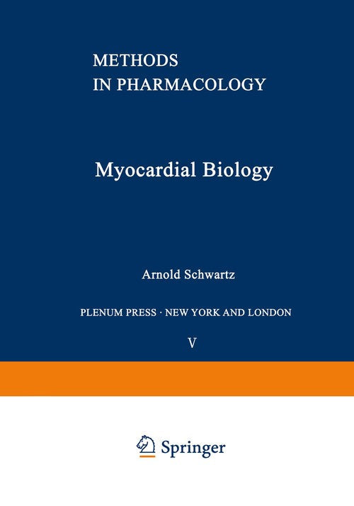 Myocardial Biology by Arnold Schwartz ISBN 9781468447804