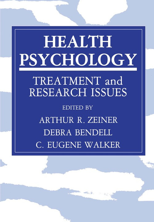 Health Psychology by Arthur R Zeiner ISBN 9781468449037