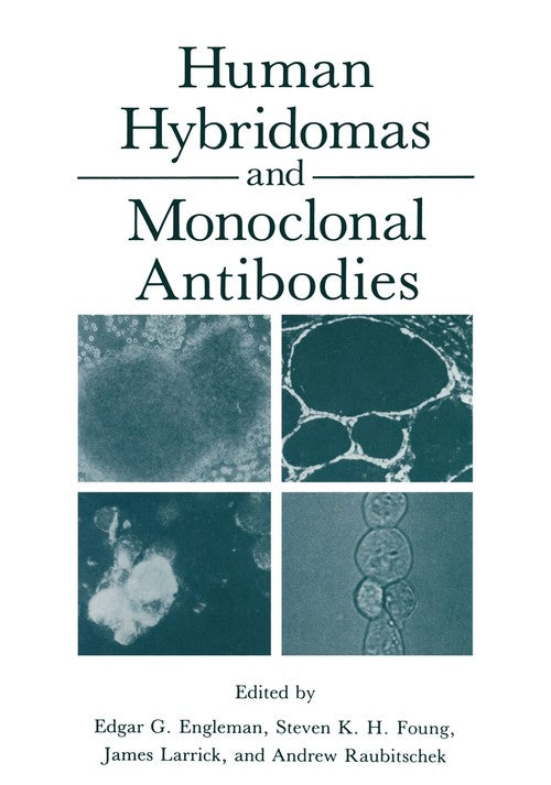 Human Hybridomas and Monoclonal Antibodies by Edgar Engleman ISBN 9781468449518
