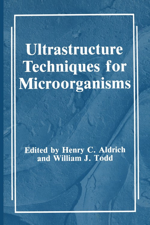 Ultrastructure Techniques for Microorganisms by Hc Aldrich ISBN 9781468451214