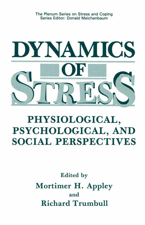 Dynamics of Stress by Mortimer H Appley ISBN 9781468451245