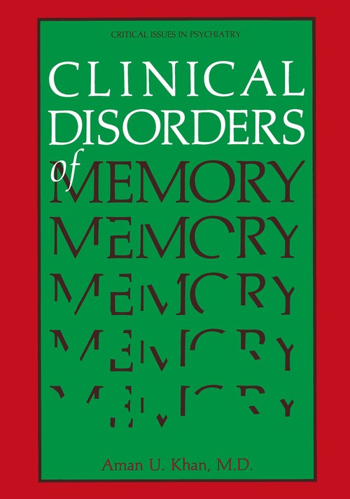 Clinical Disorders of Memory by Aman U Khan ISBN 9781468451306