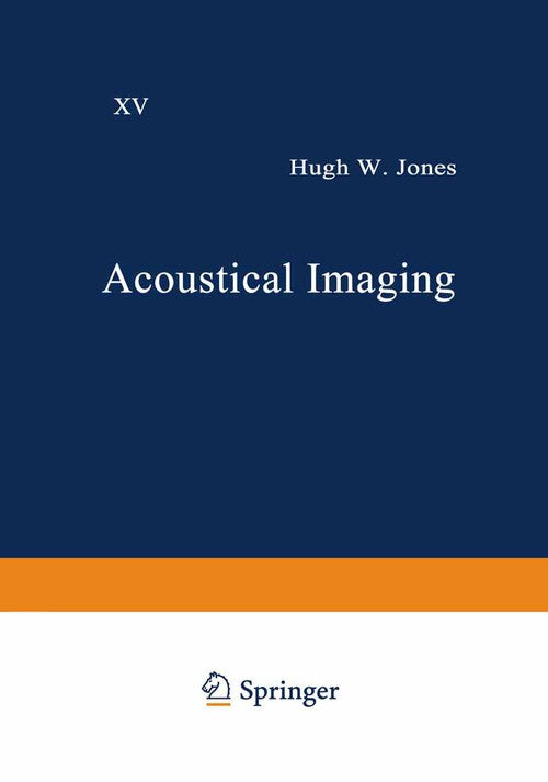 Acoustical Imaging by Hugh W Jones ISBN 9781468453225