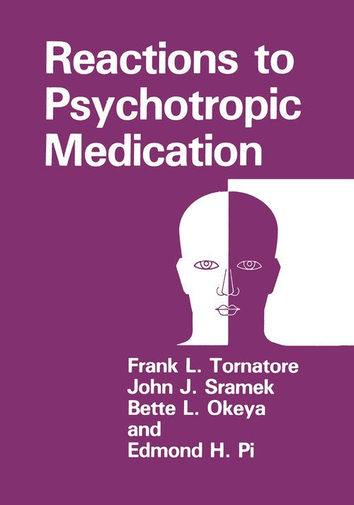 Reactions to Psychotropic Medication by Frank L Tornatore ISBN 9781468454147