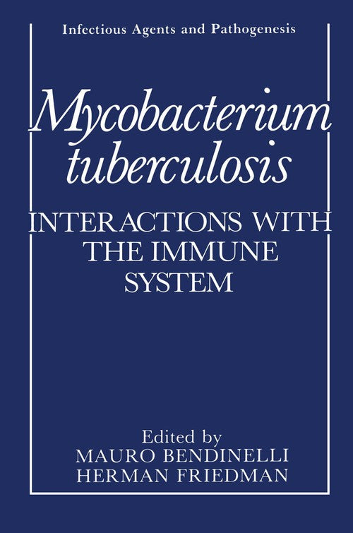 Mycobacterium tuberculosis by Mauro Bendinelli ISBN 9781468454208