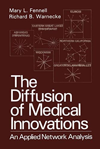 The Diffusion of Medical Innovations by Mary L Fennell ISBN 9781468454383
