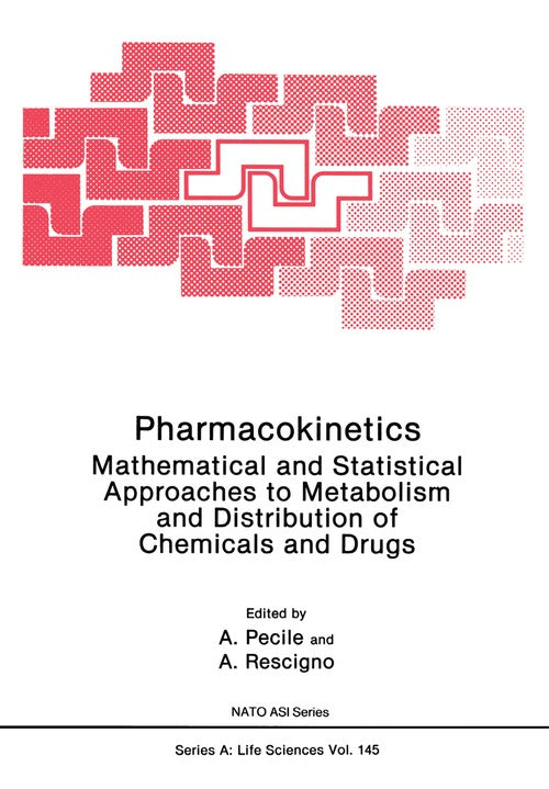 Pharmacokinetics by A Pecile ISBN 9781468454659
