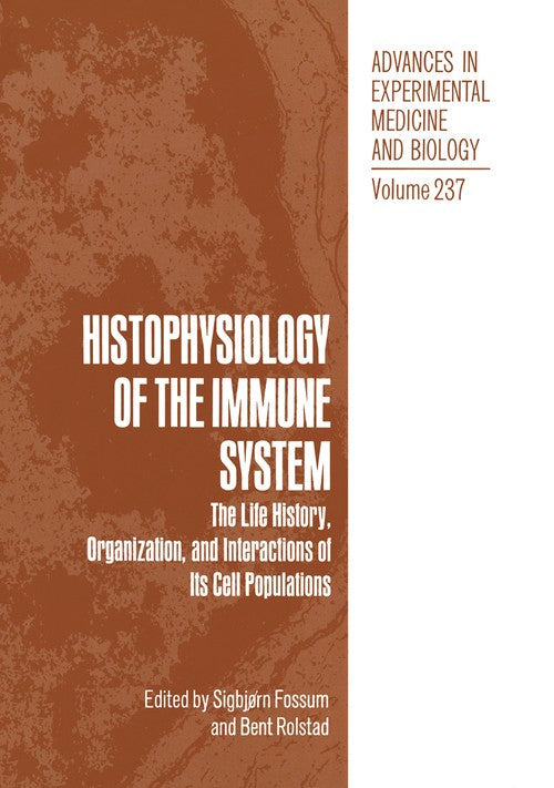 Histophysiology of the Immune System by Bent Rolstad ISBN 9781468455373