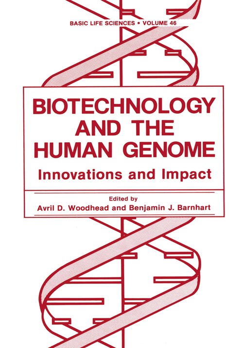 Biotechnology and the Human Genome by Avril D Woodhead ISBN 9781468455496